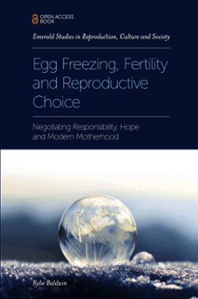 Cover of Egg Freezing, Fertility and Reproductive Choice