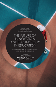 Cover of The Future of Innovation and Technology in Education: Policies and Practices for Teaching and Learning Excellence