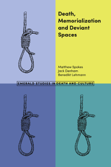 Cover of Death, Memorialization and Deviant Spaces