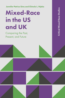 Cover of Mixed-Race in the US and UK: Comparing the Past, Present, and Future