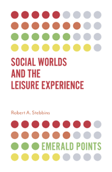 Cover of Social Worlds and the Leisure Experience