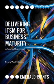 Cover of Delivering ITSM for Business Maturity: A Practical Framework