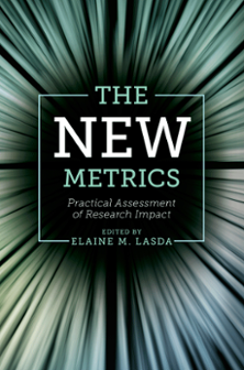 Cover of The New Metrics: Practical Assessment of Research Impact