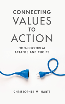 Cover of Connecting Values to Action: Non-Corporeal Actants and Choice