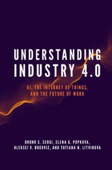 Cover of Understanding Industry 4.0: AI, the Internet of Things, and the Future of Work