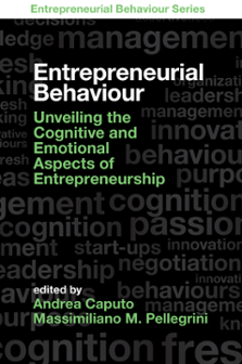 Cover of The Entrepreneurial Behaviour: Unveiling the cognitive and emotional aspect of entrepreneurship