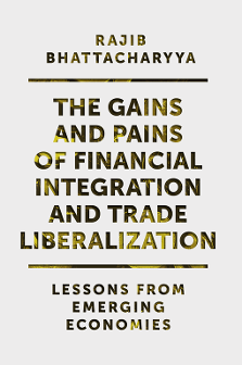 Cover of The Gains and Pains of Financial Integration and Trade Liberalization