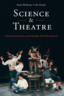 Cover of Science & Theatre: Communicating Science and Technology with Performing Arts