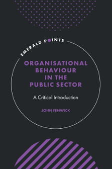 Cover of Organisational Behaviour in the Public Sector: A Critical Introduction