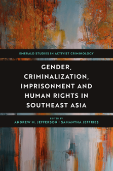 Cover of Gender, Criminalization, Imprisonment and Human Rights in Southeast Asia