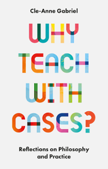Cover of Why Teach With Cases?