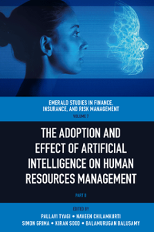 Cover of The Adoption and Effect of Artificial Intelligence on Human Resources Management, Part B