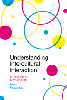 Cover of Understanding Intercultural Interaction: An Analysis of Key Concepts