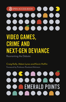 Cover of Video Games Crime and Next-Gen Deviance