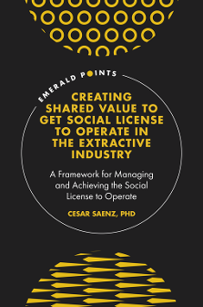 Cover of Creating Shared Value to get Social License to Operate in the Extractive Industry