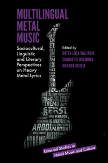 Cover of Multilingual Metal Music: Sociocultural, Linguistic and Literary Perspectives on Heavy Metal Lyrics