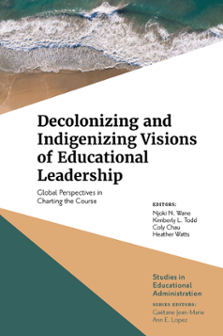 Cover of Decolonizing and Indigenizing Visions of Educational Leadership