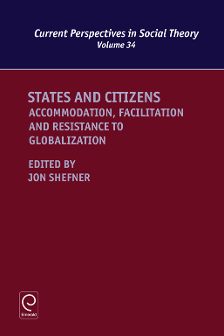 Cover of States and Citizens: Accommodation, Facilitation and Resistance to Globalization
