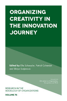 Cover of Organizing Creativity in the Innovation Journey