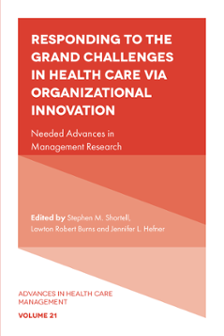 Cover of Responding to the Grand Challenges in Health Care via Organizational Innovation