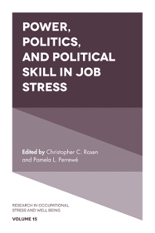 Cover of Power, Politics, and Political Skill in Job Stress