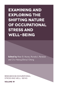 Cover of Examining and Exploring the Shifting Nature of Occupational Stress and Well-Being