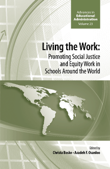 Cover of Living the Work: Promoting Social Justice and Equity Work in Schools around the World