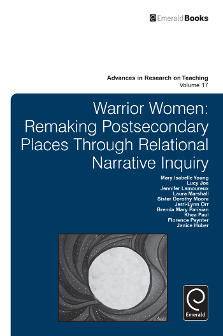 Cover of Warrior Women: Remaking Postsecondary Places through Relational Narrative Inquiry