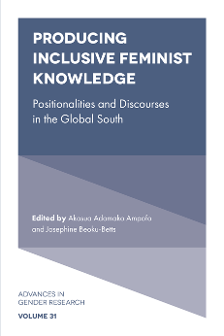 Cover of Producing Inclusive Feminist Knowledge: Positionalities and Discourses in the Global South