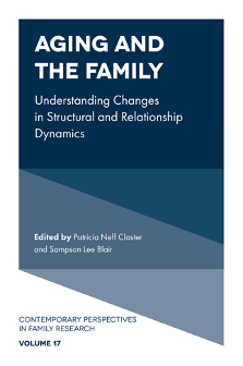 Cover of Aging and the Family: Understanding Changes in Structural and Relationship Dynamics