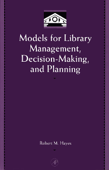 Cover of Models for Library Management, Decision Making and Planning
