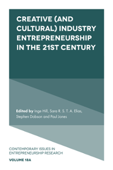 Cover of Creative (and Cultural) Industry Entrepreneurship in the 21st Century