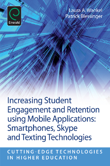 Cover of Increasing Student Engagement and Retention Using Mobile Applications: Smartphones, Skype and Texting Technologies